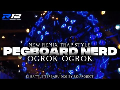 DJ PERGBOARD NERD TRAP BATTLE OGROK OGROK‼️FROM DJ R12 PROJECT PRODUCTION 