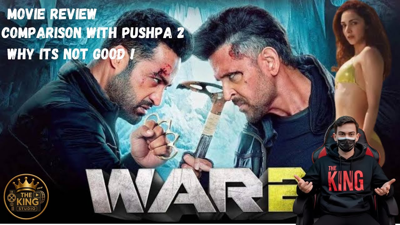 War 2 Movie Hindi Review – Hrithik & NTR ka Spy Universe ka dhamaka ya flop? | The King Studio