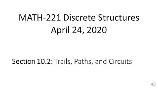 MATH-221 Discrete Structures Apr 24, 2020 (sec. 10.2)