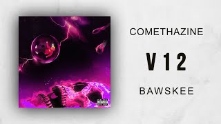 Comethazine - V12 (Bawskee)