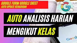 Google Sheet Buat Analisis Harian Mengikut Kelas