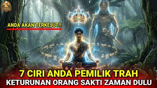 BUKAN MANUSIA BIASA❗ Jika Punya 7 Ciri Ini, Berarti Darah Orang Sakti Mengalir di Tubuhmu
