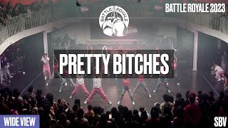 Pretty Bitches | Battle Royale 2023 [Wide View 4K]