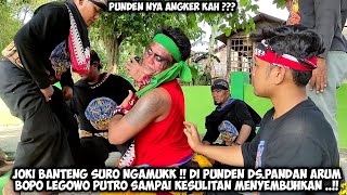 Joki BANTENG SURO Ngamukk Di PUNDEN Pandan Arum ❗ Bopo LEGOWO PUTRO Sampai Kesulitan Menyadarkan