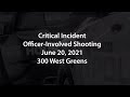 Bodycam: Officer Involved Shooting. Houston, TX. June 20, 2021.