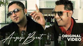 ANGREJI BEAT - YO YO HONEY SINGH FT. GIPPY GREWAL - INTERNATIONAL VILLAGER (IV) - OFFICIAL VIDEO