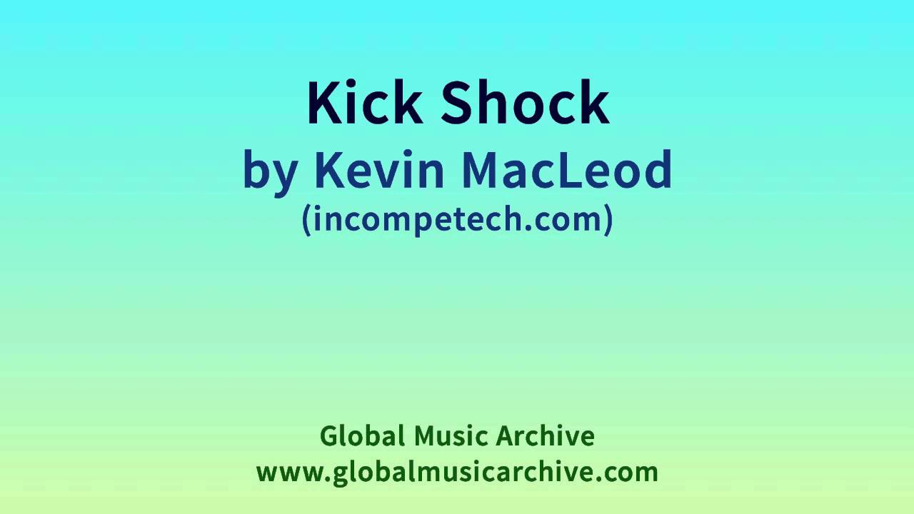 Kick Shock by Kevin MacLeod 1 HOUR - YouTube