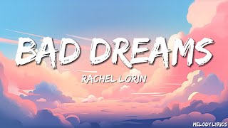 Rachel Lorin - Bad Dreams (Lyrics)