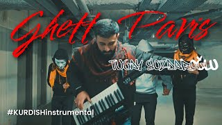 Tugay Sozdaroğlu - Ghetto Paris - Kurdish Instrumental 