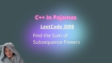 LeetCode 3098: Find the Sum of Subsequence Powers