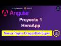 11. Preparacion Nueva Pagina Dragonball Super | Angular 21 + DaisyUI | HeroApp (Proyecto 1)
