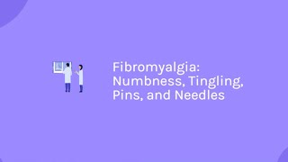 Fibromyalgia: Numbness, Tingling, Pins, and Needles | Fibromyalgia Awareness | Fibromyalgia