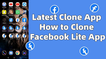 Latest Clone App | How to Clone Facebook Lite App