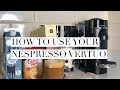 How To Use Your Nespresso Vertuo