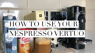 How To Use Your Nespresso Vertuo