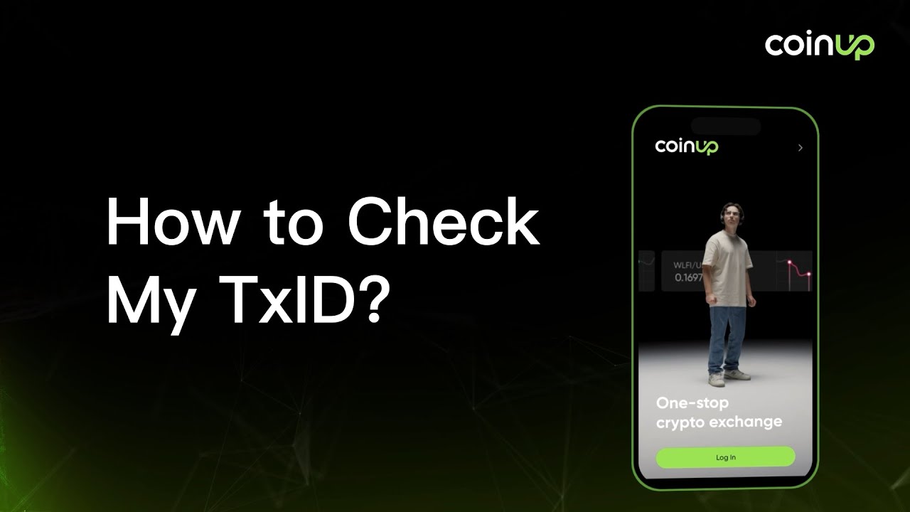 How to Check Your TxID on CoinUp | Quick Deposit & Withdrawal Guide