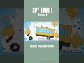 MISSION: 45  | SPY x FAMILY Season 3