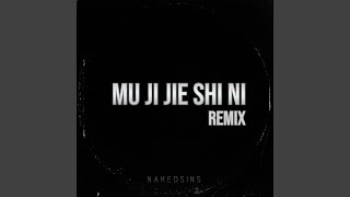 Download Lagu Mu Ji Jie Shi Ni (Remix)