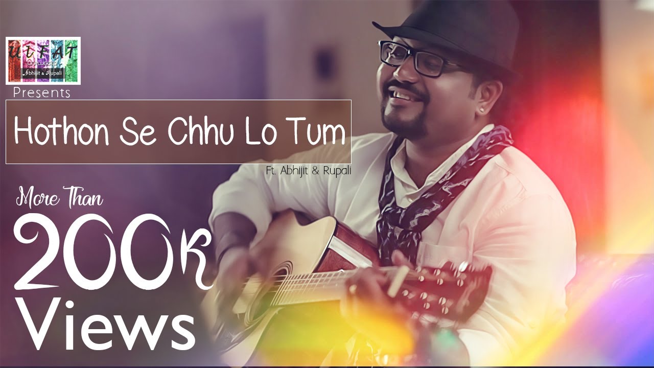 Hothon Se Chhu Lo Tum  Unplugged  ULFAT  ft Abhijit Sen  Rupali Rakshit