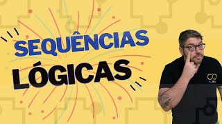 Aula de Sequências Lógicas Para Concursos