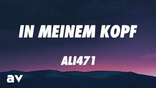 Ali471 - In meinem Kopf (Lyrics)