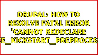 Drupal: How to resolve fatal error 'Cannot redeclare commerce_kickstart_preprocess_html'?