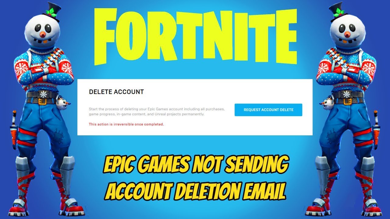 Fortnite Epic Games Not Deleting Accounts Youtube