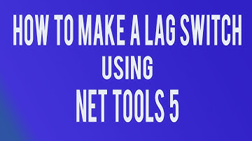 How to Make a Lag Switch with Net Tools 5