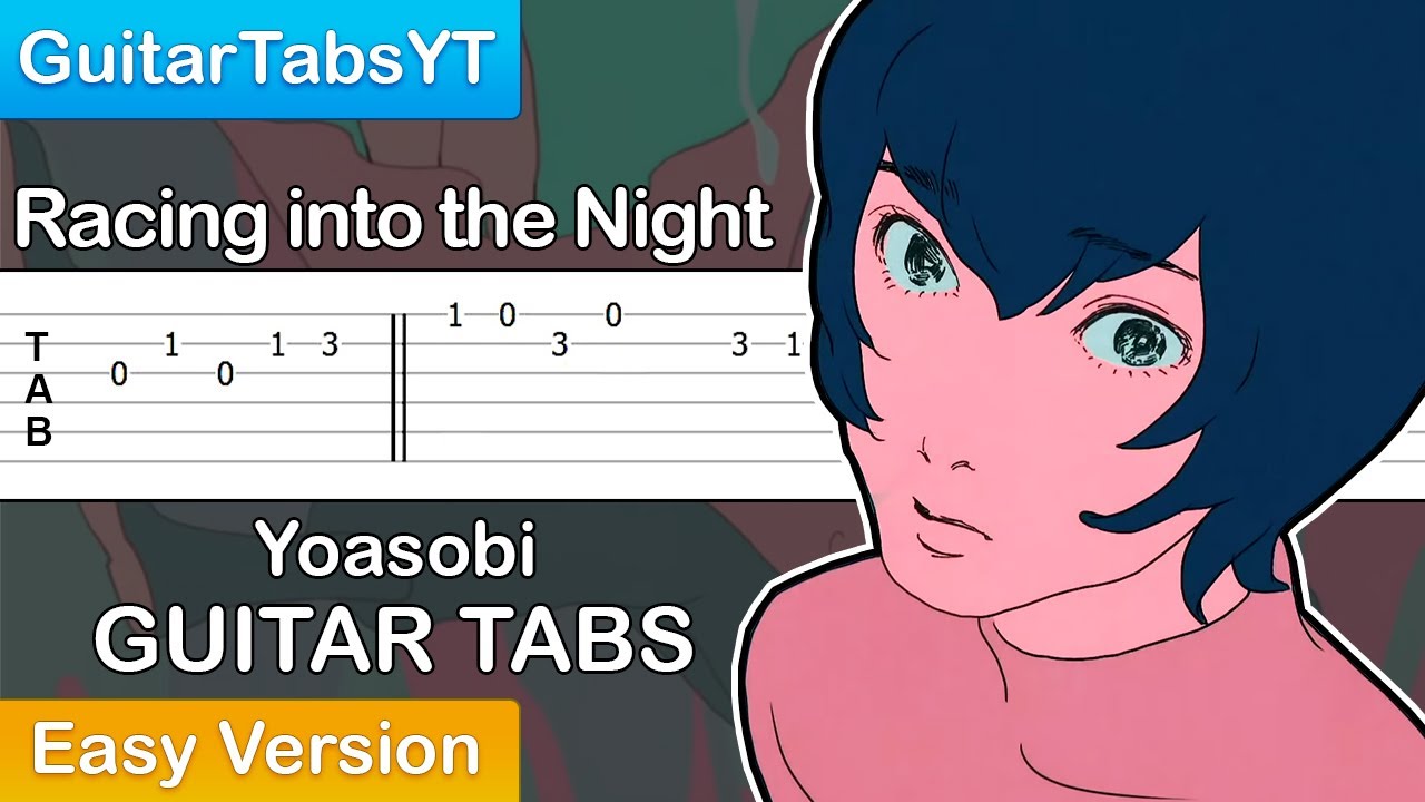 YOASOBI - Racing into the Night Guitar Tutorial [TABS] (Easy) / Yoru ni Kakeru Tabs [夜に駆ける]