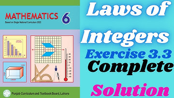Exercise 3.3 solution || Laws of Integers || Class 6 new mathematics book 2023 || Chapter 3 SNC 2022
