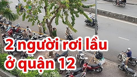 Hai thiếu nữ rơi lầu, tử vong ở chung cư tại quận 12 - PLO