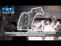 How to Replace Side Engine Splash Shield 2004-2009 Toyota Prius