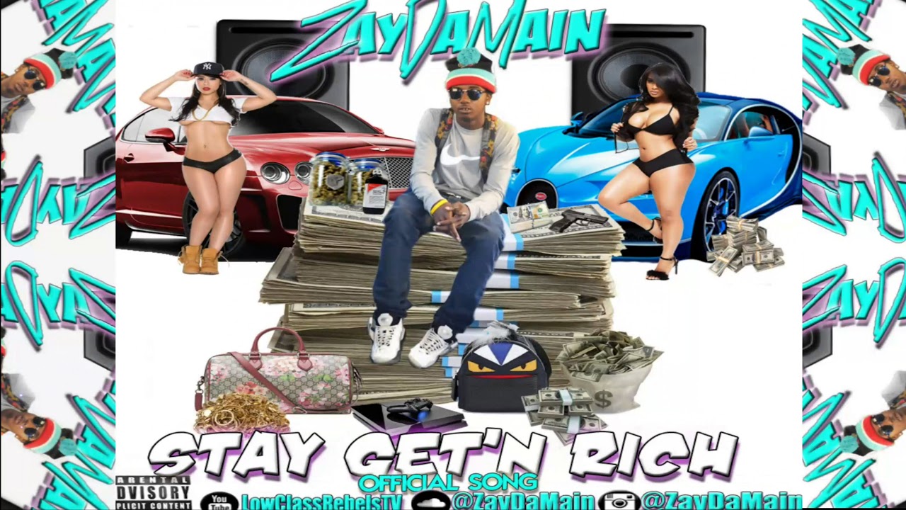 ZayDaMain - Stay Gettin Rich (Official Audio) 4K