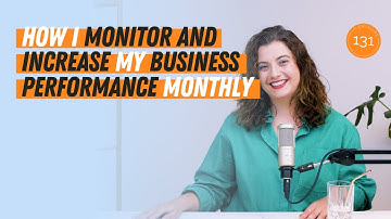How I Monitor and Increase My Business Performance Monthly