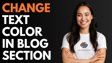 How to Change Text Color in Blog Section in Squarespace [QUICK GUIDE]