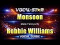 Monsoon - Robbie Williams KARAOKE With Vocal Guide