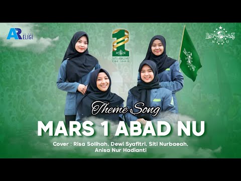 Theme Song Mars 1 Abad NU  ~ Cover Risa Solihah, Dewi, Anisa & Baeah | AN NUR RELIGI