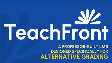 TeachFront: A Professor-Built LMS Designed Specifically for Alternative Grading (December 2025)