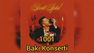 Emir Can İğrek - 1001 (ilk dəfə Bakı konsertində) Resimi