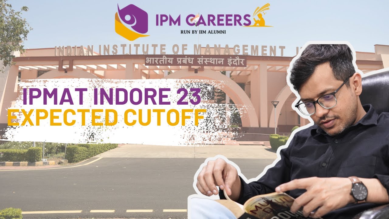IPMAT Indore 2023 Expected Cut-Off || IPM Careers #ipmat_indore - YouTube