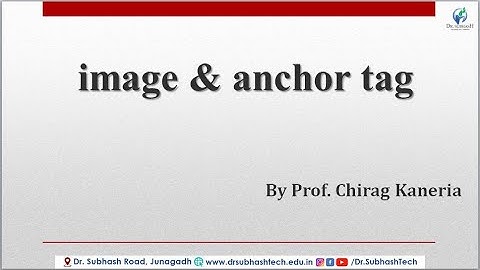 DWPD Unit 1 Lecture 2 Image tag and Anchor tag By Prof. Chirag Kaneria