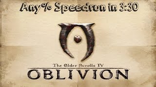 TES IV: Oblivion Any% Speedrun in 3:30