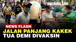 Perjuangan Kakek Tua Tempuh Jarak 15 Kilometer Demi Dapat Vaksin