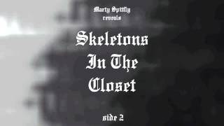 Marty Spitfly Reveals Skeletons In The Closet