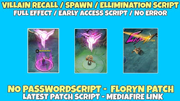 Villain Recall & Spawn & Ellimination Script - Full Effect | No Password & Floryn Patch | MLBB