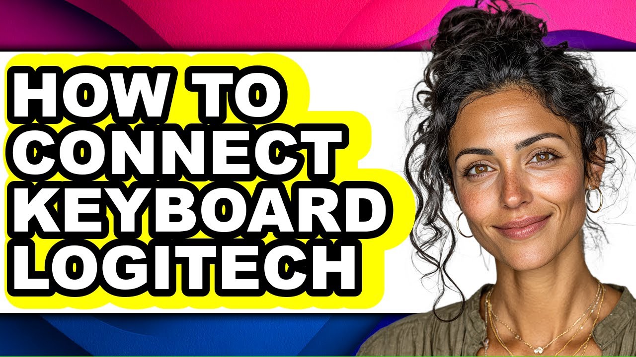 How to Connect Keyboard Logitech (updated)