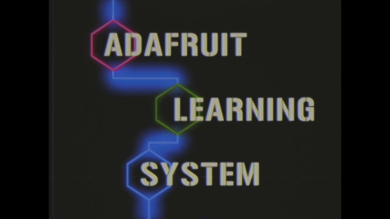 Adafruit Learning System