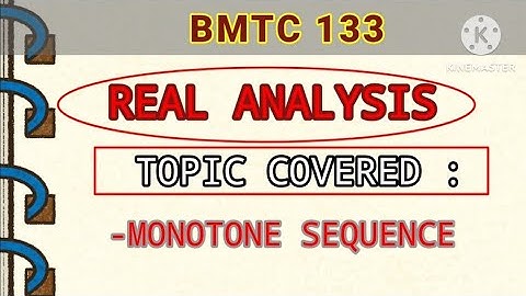 MONOTONE SEQUENCE | REAL ANALYSIS | BMTC-133 | RADHE RADHE