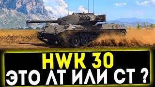 : HWK 30 -    ?  ! WOT