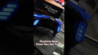Stoplamp keren buat Nmax Neo dan Turbo
